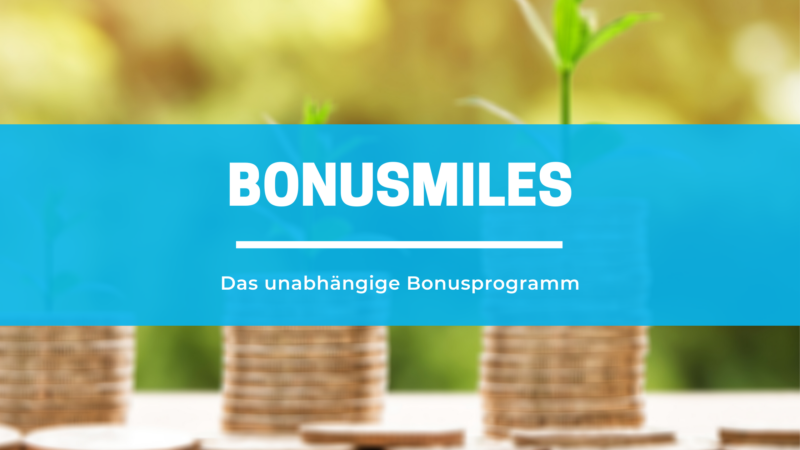 Bonusmiles: Das neue Bonusprogramm in Deutschland