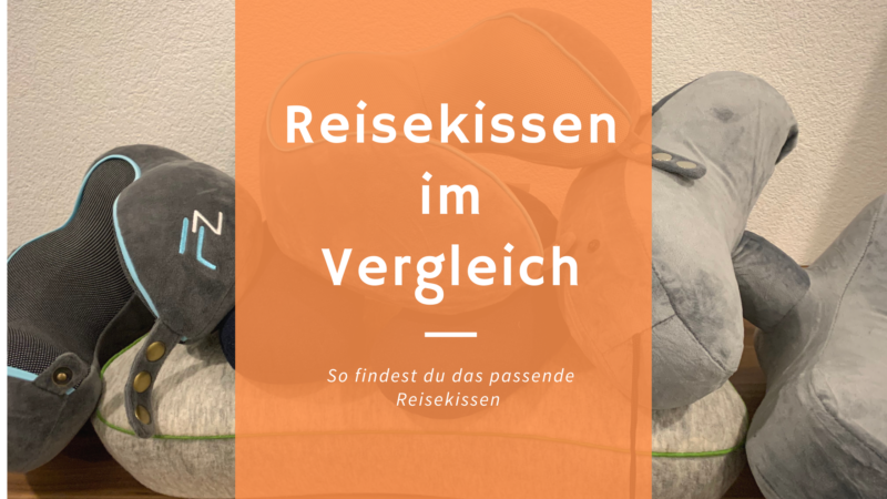 Vergleichstest: Reisekissen