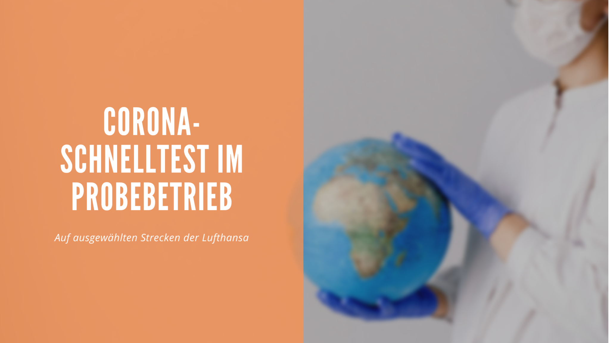 Corona-Schnelltest Pilotprojekt bei Lufthansa Corona-Schnelltest Pilotprojekt bei Lufthansa