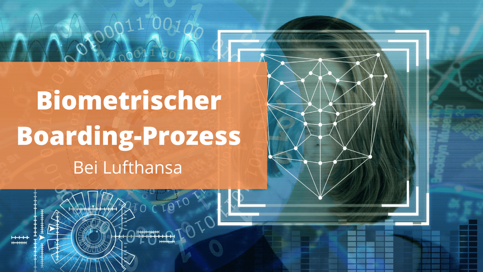 Biometrischen Boarding-Prozess bei Lufthansa eingeführt
