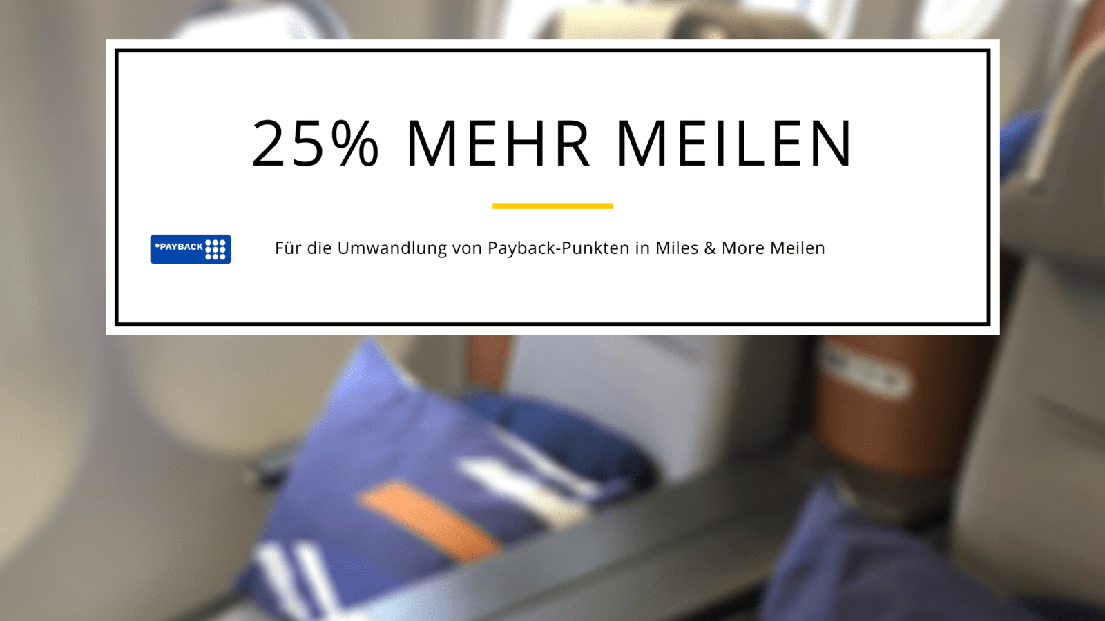 25% mehr Miles & More Meilen für Umwandlung aus Payback-Punkten