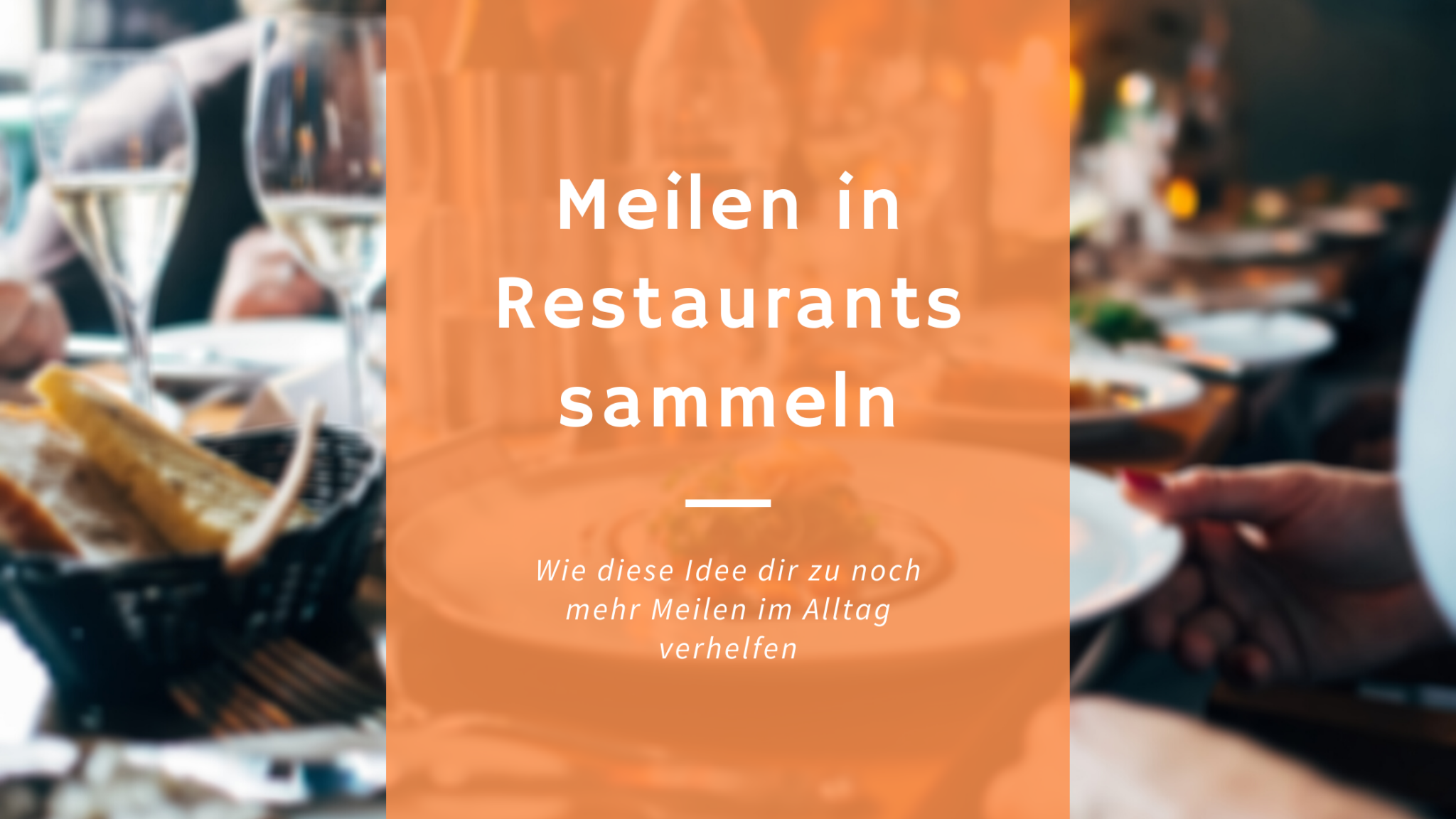 Meilen im Restaurant sammeln