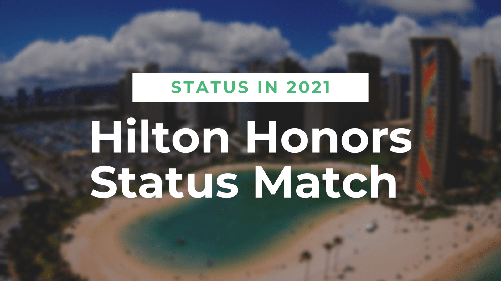 Mit dem Hilton Honors Status Match auch 2021 günstig zum Status Mit dem Hilton Honors Status Match auch 2021 günstig zum Status