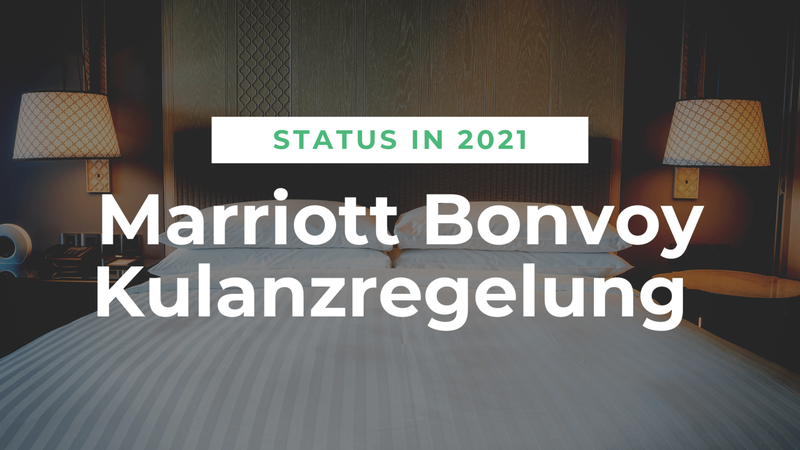 Noch einfacher Dank Marriott Bonvoy Kulanzregelung zum Status in 2021