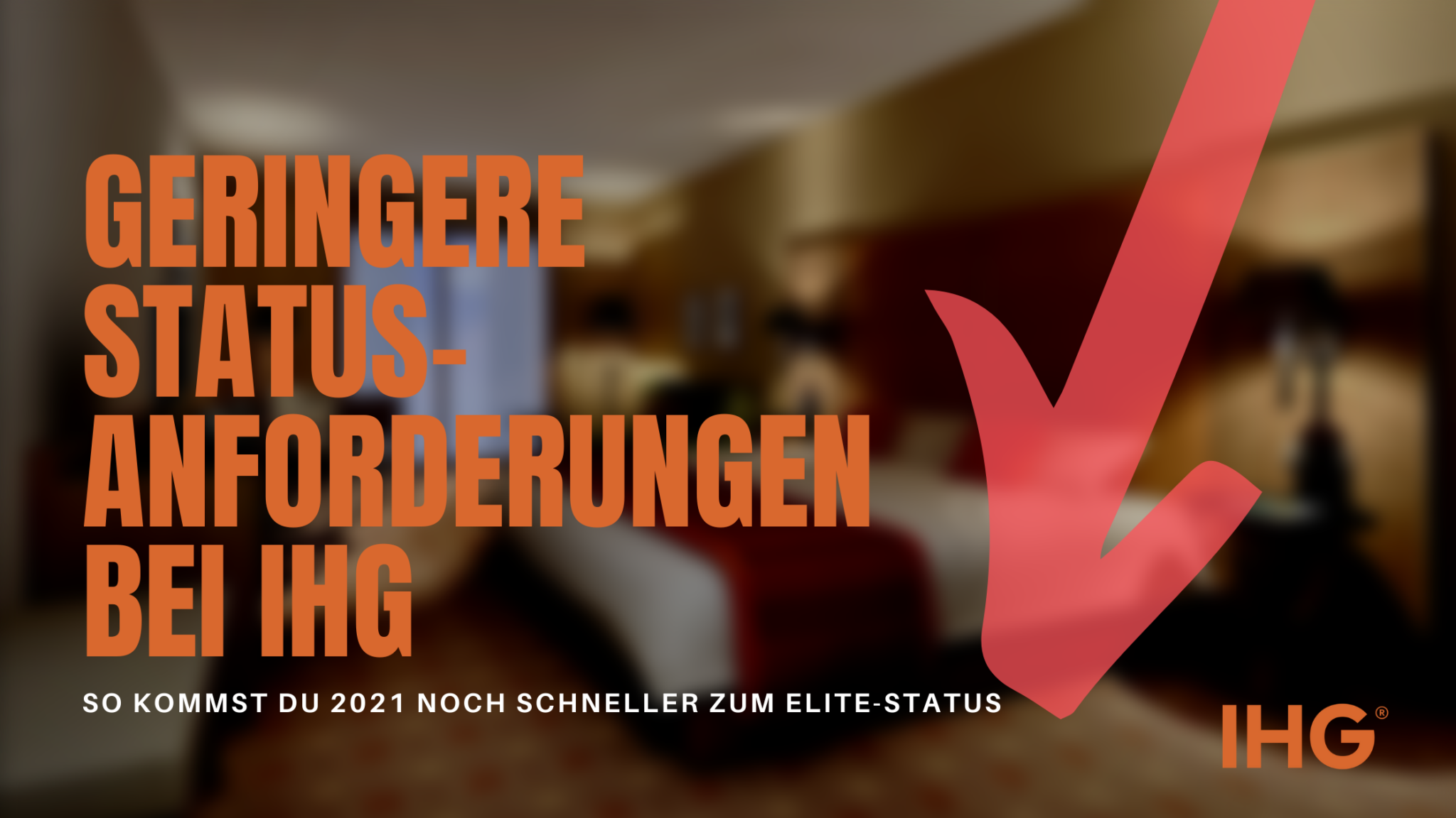 IHG Rewards Club senkt auch Statusanforderungen 2021 IHG Rewards Club senkt auch Statusanforderungen 2021