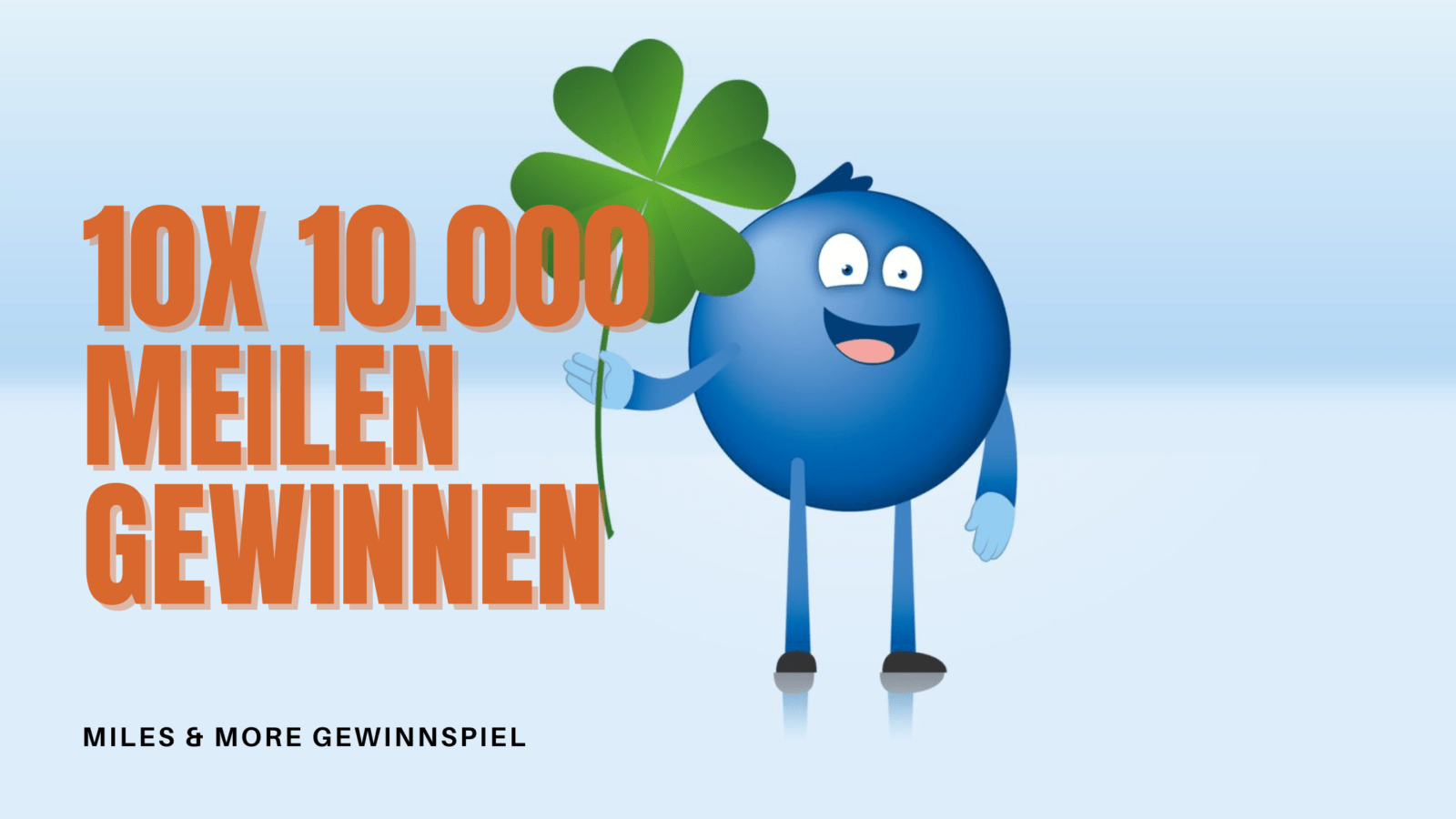 10x 10.000 Miles & More Meilen gewinnen