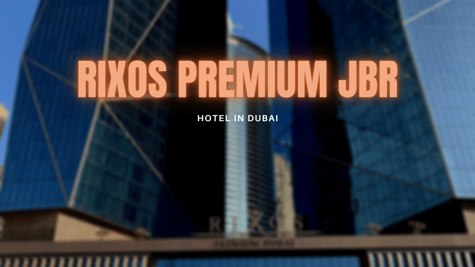 Hotel-Review: Rixos Premium JBR Dubai