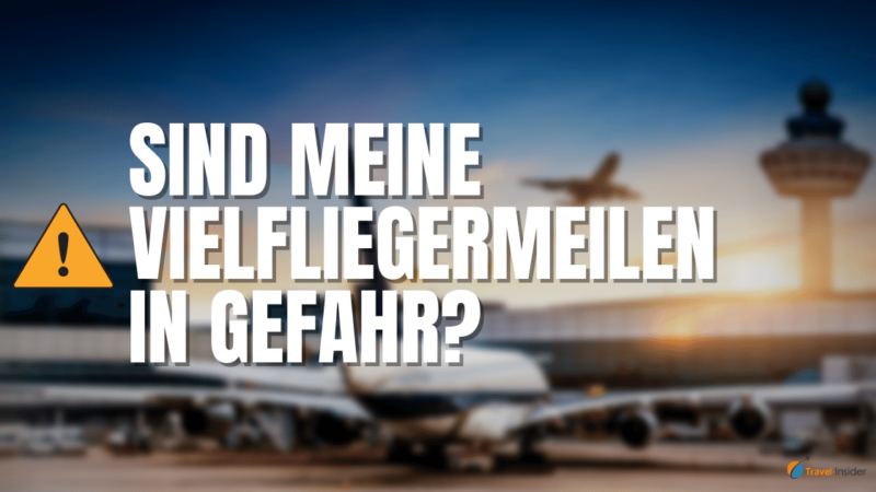 Sind in der Corona-Krise meine Vielfliegermeilen in Gefahr?