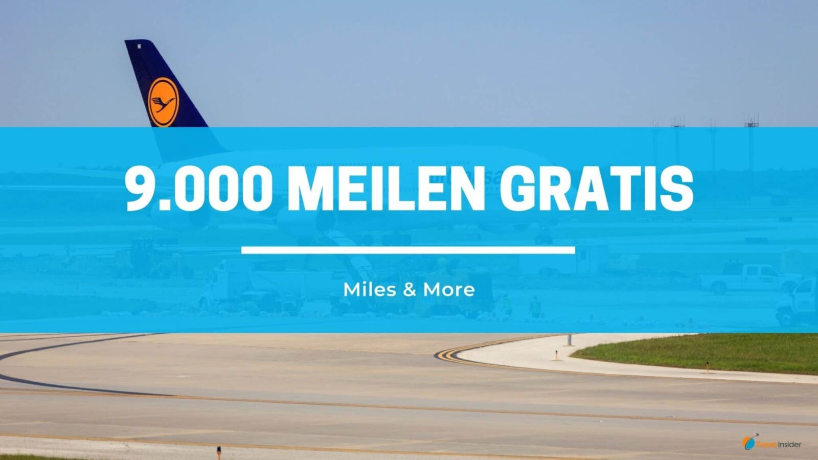 9.000 Miles & More Meilen kostenlos