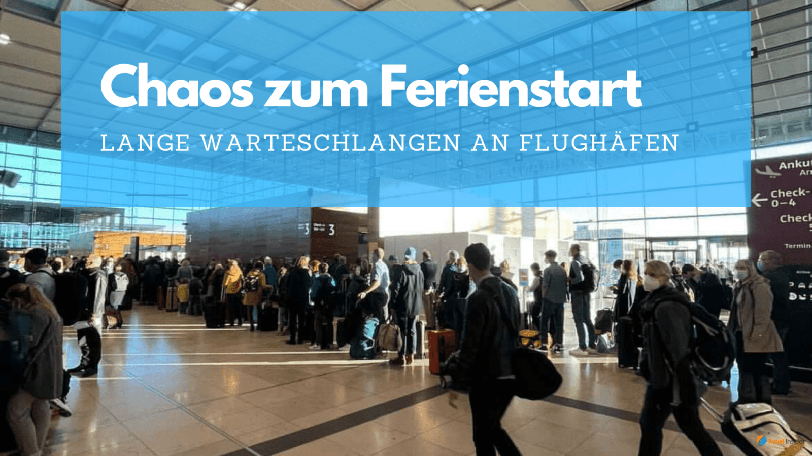 Chaos an Flughäfen zum Ferienstart (Herbst 2021)