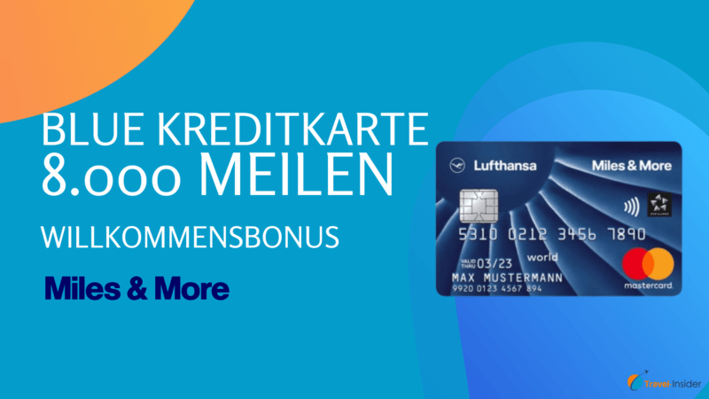 Herbst-Aktion: 8.000 Meilen Willkommensbonus für die Miles & More Blue Kreditkarte