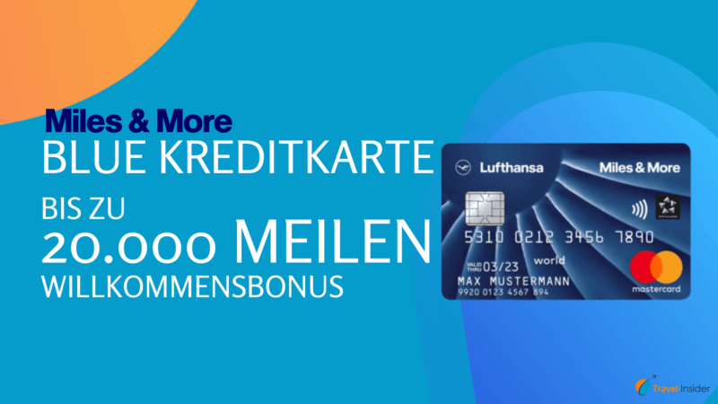 Neujahrs-Aktion: Bis zu 20.000 Meilen Willkommensbonus für die Miles & More Blue Kreditkarte