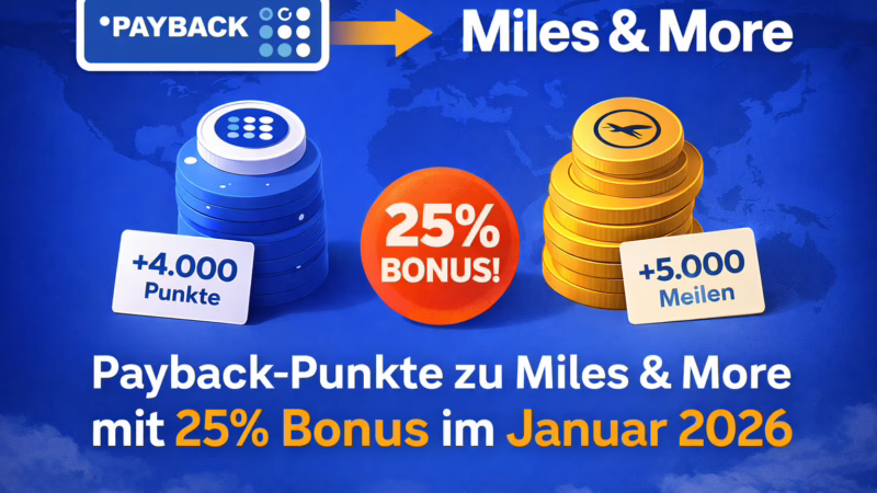 25 Prozent Bonus beim Payback Transfer zu Miles & More im Januar 2026